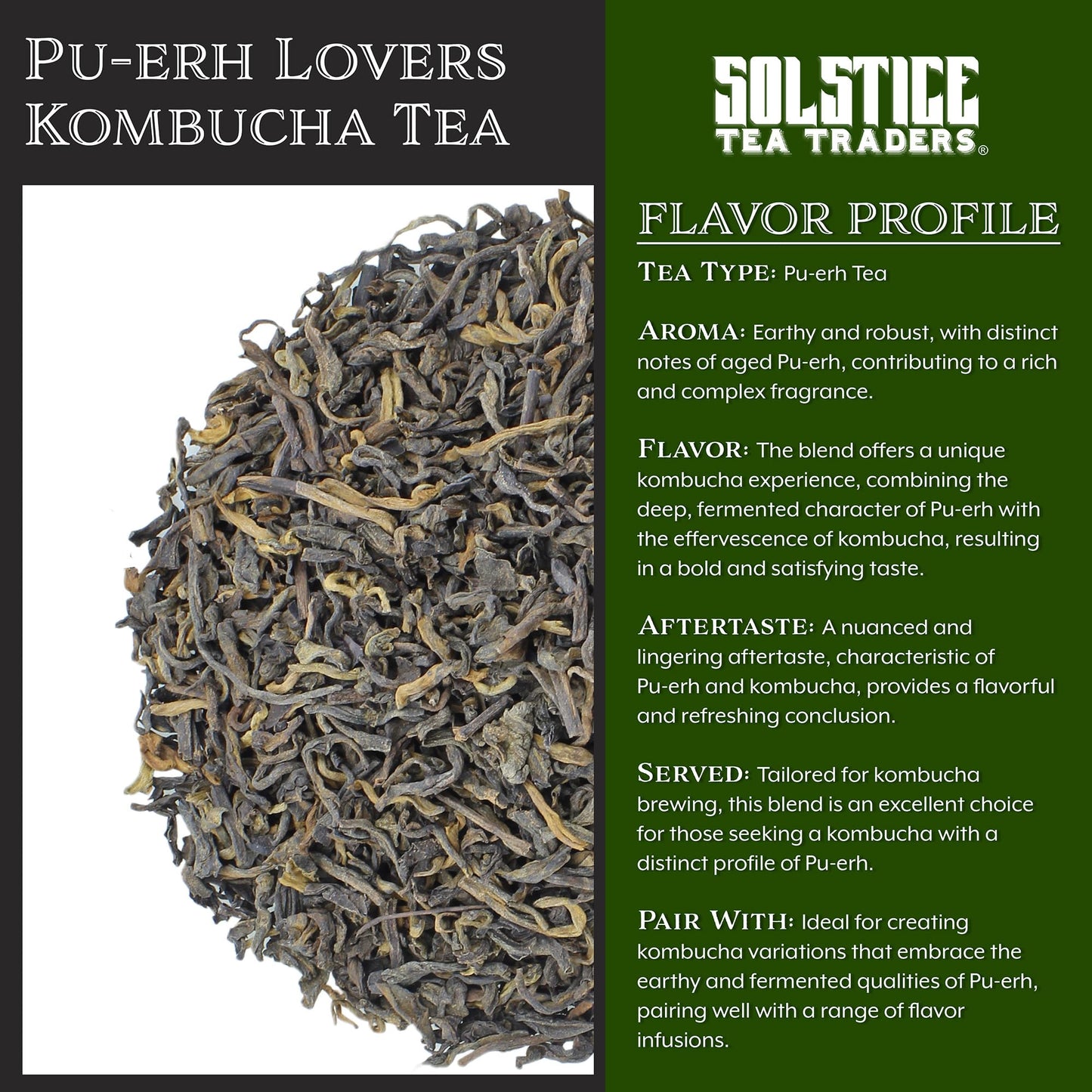 Solstice Kombucha Loose Leaf Tea"Pu-erh Lovers" (8oz); 100% Aged Pu-erh Tea; Creates 15+ Gallons